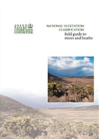 National Vegetation Classification - Field Guide to Mires and Heaths (Paperback)