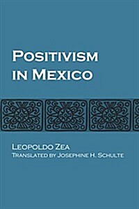 Positivism in Mexico (Paperback)