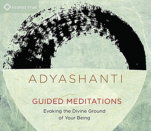 Guided Meditations: Evoking the Divine Ground of Your Being (Audio CD)