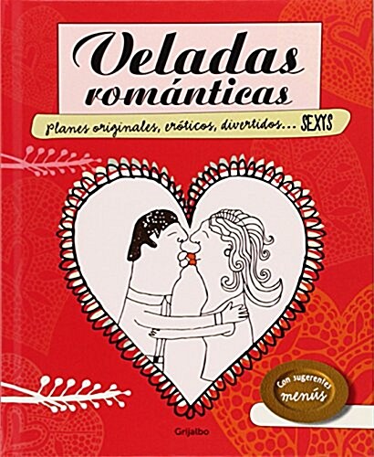 Veladas rom?ticas / Romantic evenings (Hardcover)
