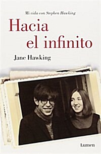 Hacia el infinito / Travelling to Infinity (Paperback, Translation)