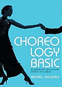 Choreology Basic (Paperback)