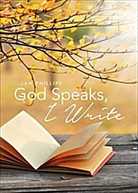 God Speaks, I Write (Paperback)