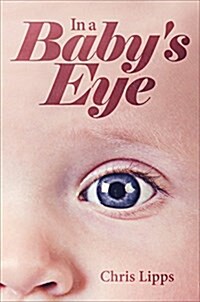 In a Babys Eye (Paperback)