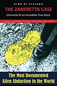 The Zanfretta Case: Chronicle of an Incredible True Story (Paperback)