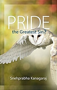 Pride, the Greatest Sin? (Paperback)