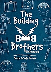The Building Brothers: Unleashed (Paperback)