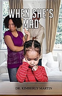 When Shes Mad (Paperback)