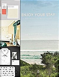 Enjoy Your Stay: Branding for Hospitality (Hardcover)