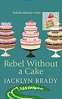 Rebel Without a Cake (Paperback, Large Print)