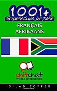1001+ Expressions De Base Francais - Afrikaans (Paperback)