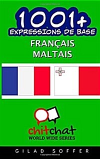 1001+ Expressions De Base Francais - Maltais (Paperback)