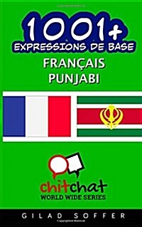 1001+ Expressions De Base Francais - Punjabi (Paperback)