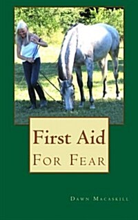 First Aid for Fear (Paperback)