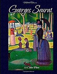 Georges Seurat: 111 Colour Plates (Paperback)
