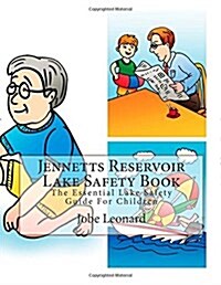 Jennetts Reservoir Lake Safety Book: The Essential Lake Safety Guide for Children (Paperback)