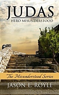 Judas: Hero Misunderstood (Paperback)