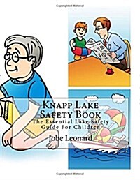 Knapp Lake Safety Book: The Essential Lake Safety Guide for Children (Paperback)