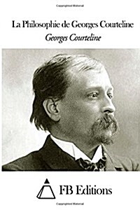La Philosophie de Georges Courteline (Paperback)