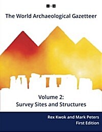 The World Archaeological Gazetteer: Survey Sites and Structures (Paperback)