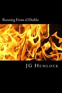 Running from El Diablo: Based on a True Story of Domestic Abuse (Paperback)