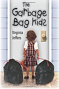 The Garbage Bag Kids (Paperback)
