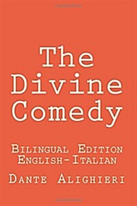 The Divine Comedy: The Divine Comedy: Bilingual Edition (English-Italian) (Paperback)