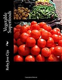 Vegetable Superfoods (Paperback)