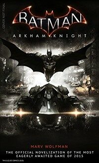 Batman Arkham Knight: The Official Novelization (Paperback)