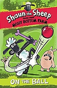 Shaun the Sheep: On the Ball (Paperback)