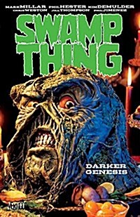 Swamp Thing: Darker Genesis (Paperback)