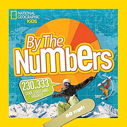 By the Numbers: 110.01 Cool Infographics Packed with STATS and Figures (Paperback)