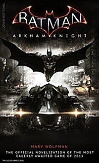 Batman Arkham Knight: The Official Novelization (Paperback)