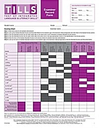 Test of Integrated Language and Literacy Skills(tm) (Tills(tm)) Examiner Record Forms (Paperback)