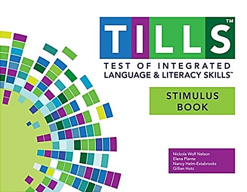 Test of Integrated Language and Literacy Skills(tm) (Tills(tm)) Stimulus Book (Other)