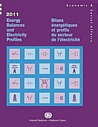 Energy Balances and Electricity Profiles: 2011 (Paperback)