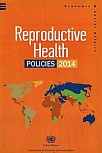 Reproductive Health Policies 2014 (Paperback)