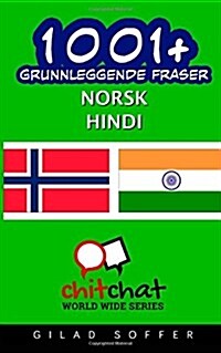 1001+ Grunnleggende Fraser Norsk - Hindi (Paperback)