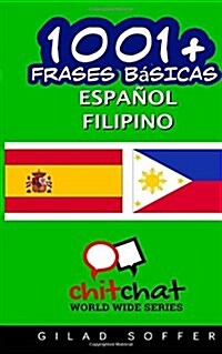 1001+ Frases Basicas Espanol - Filipino (Paperback)
