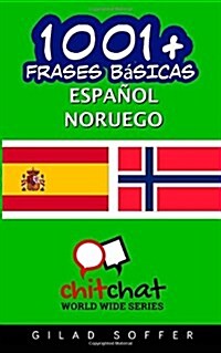 1001+ Frases Basicas Espanol - Noruego (Paperback)