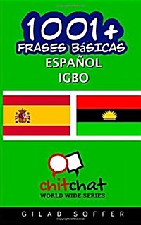 1001+ Frases Basicas Espanol - Igbo (Paperback)