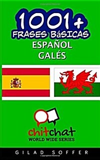 1001+ Frases Basicas Espanol - Gales (Paperback)