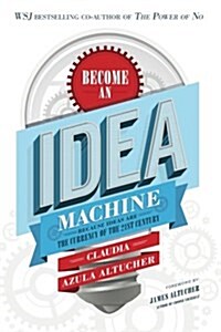 Become an Idea Machine (Paperback, CSM)
