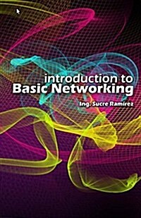 Introduction to Basic Networking (Paperback)