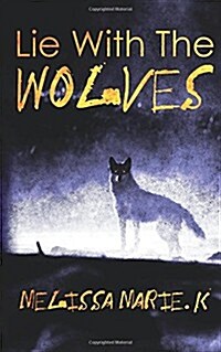 Lie With the Wolves (Paperback)