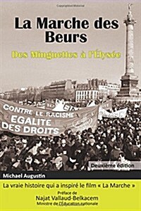 La Marche des Beurs: Des Minguettes ?lElys? (Paperback)