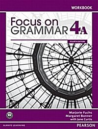 Focus on Grammar Workbook Split 4a (Paperback, 4, Revised)