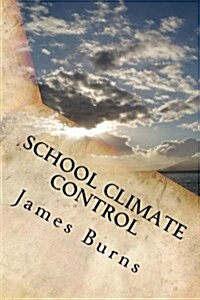 School Climate Control (Paperback)