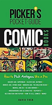 Pickers Pocket Guide Comic Books: How to Pick Antiques Like a Pro (Paperback)