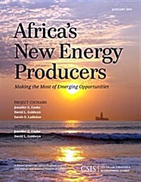 Africas New Energy Producers: Making the Most of Emerging Opportunities (Paperback)